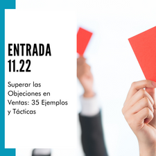 Superar las Objeciones en Ventas: 35 Ejemplos y Tácticas